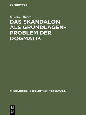 cover image of Das Skandalon als Grundlagenproblem der Dogmatik